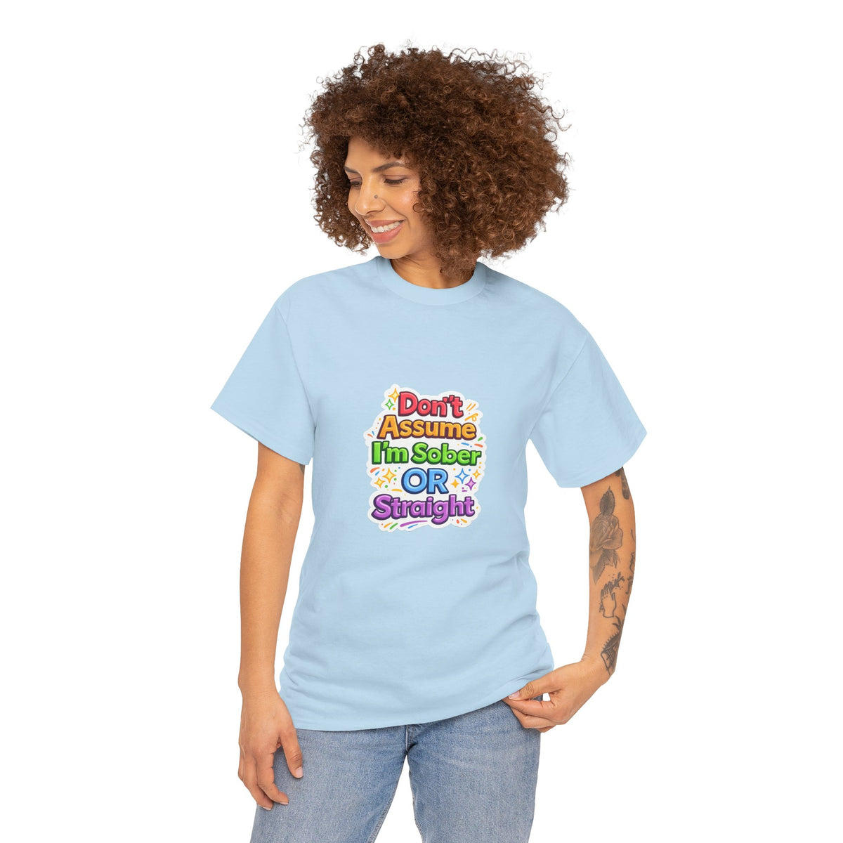 Don’t Assume I’m Sober or Straight Shirt – Funny Pride Graphic Tee