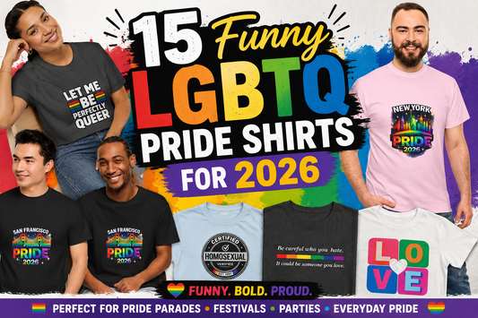 Collage featuring funny LGBTQ Pride shirts for 2026 including Let Me Be Perfectly Queer, Certified Homosexual, San Francisco Pride 2026, New York Pride 2026, Love graphic tee, and Be Careful Who You Hate rainbow shirt.