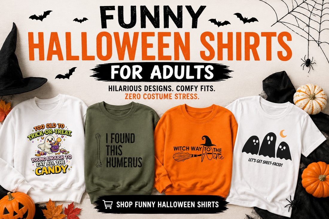Funny Halloween shirts for adults featuring Too Old to Trick-or-Treat, I Found This Humerus, Witch Way to the Wine, and Let's Get Sheet-Faced Halloween designs.