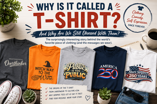 Graphic T-shirts from DJ’s Giggle Wear illustrating why T-shirts are popular for humor and self-expression