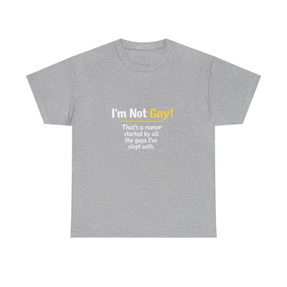 I’m Not Gay, That’s a Rumor Shirt – Funny Gay Graphic Tee