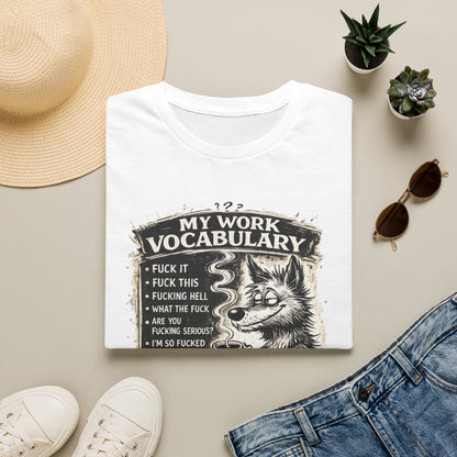 My Work Vocabulary Shirt | Funny Office Humor Graphic Tee
