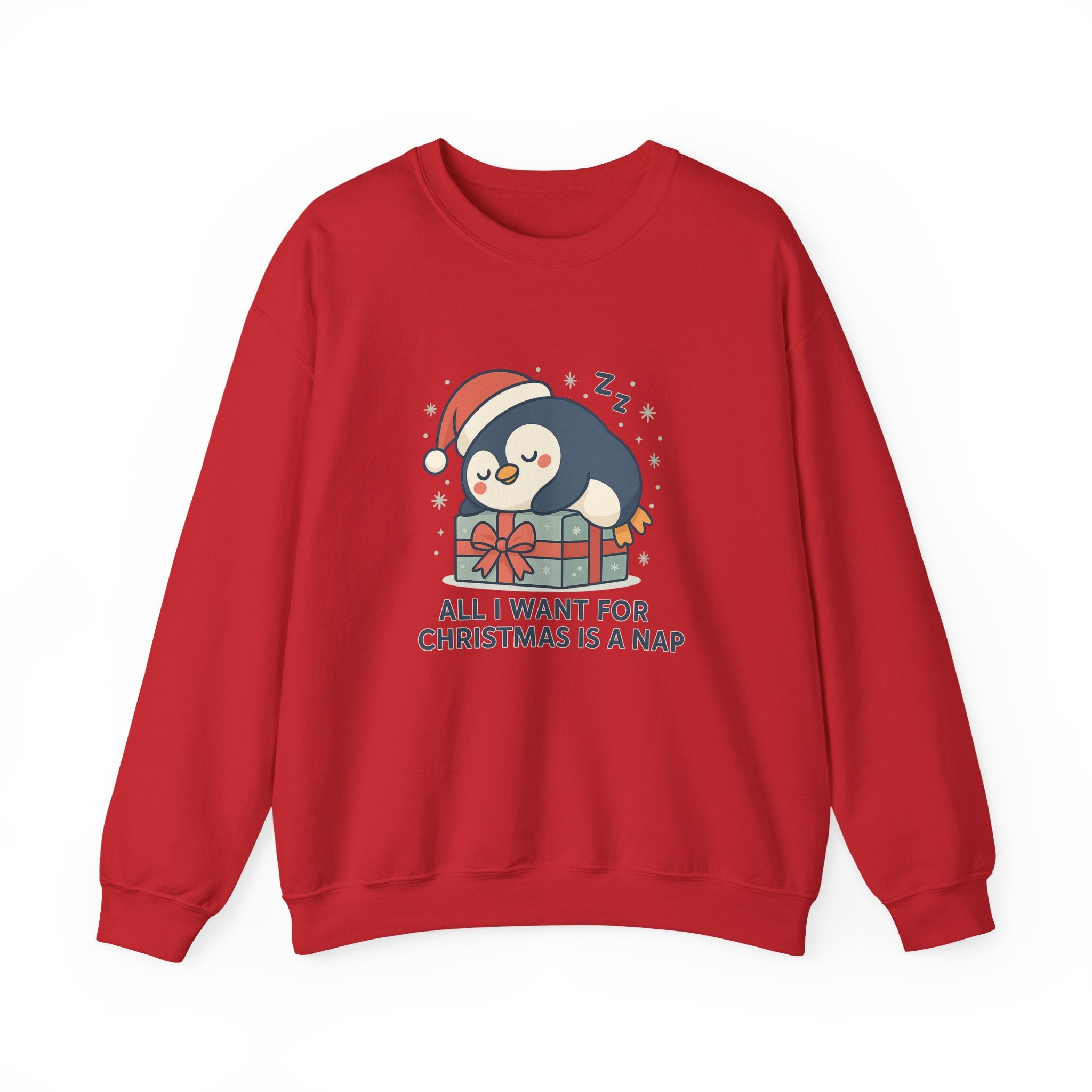 Christmas Penguin Sweatshirt — "All I Want for Christmas Is a Nap" Cozy Holiday Crewneck