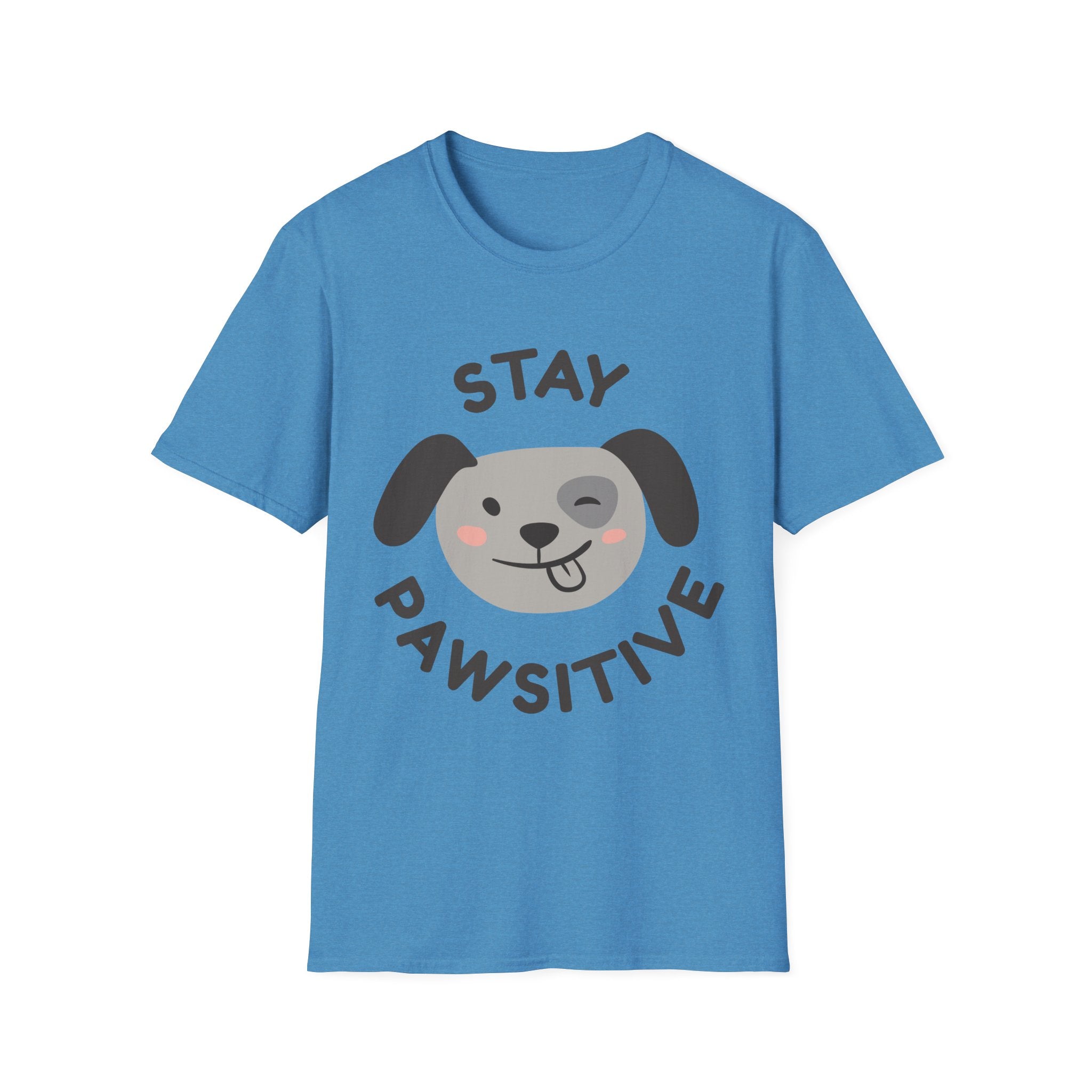 Stay Pawsitive T-Shirt – Cute Dog Lover Graphic Tee for Pet Enthusiasts