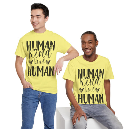 Human Kind, Kind Human” T-Shirt – Inspirational Kindness Quote Unisex Graphic Tee