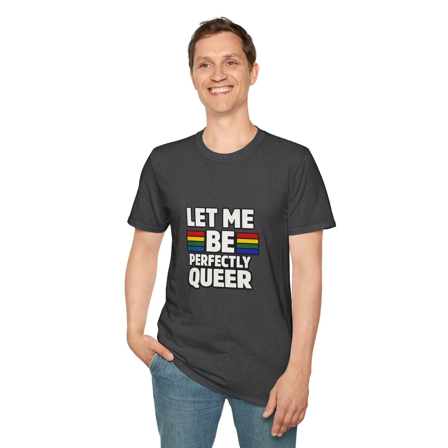 Let Me Be Perfectly Queer Shirt – LGBTQ Pride Rainbow Graphic Tee