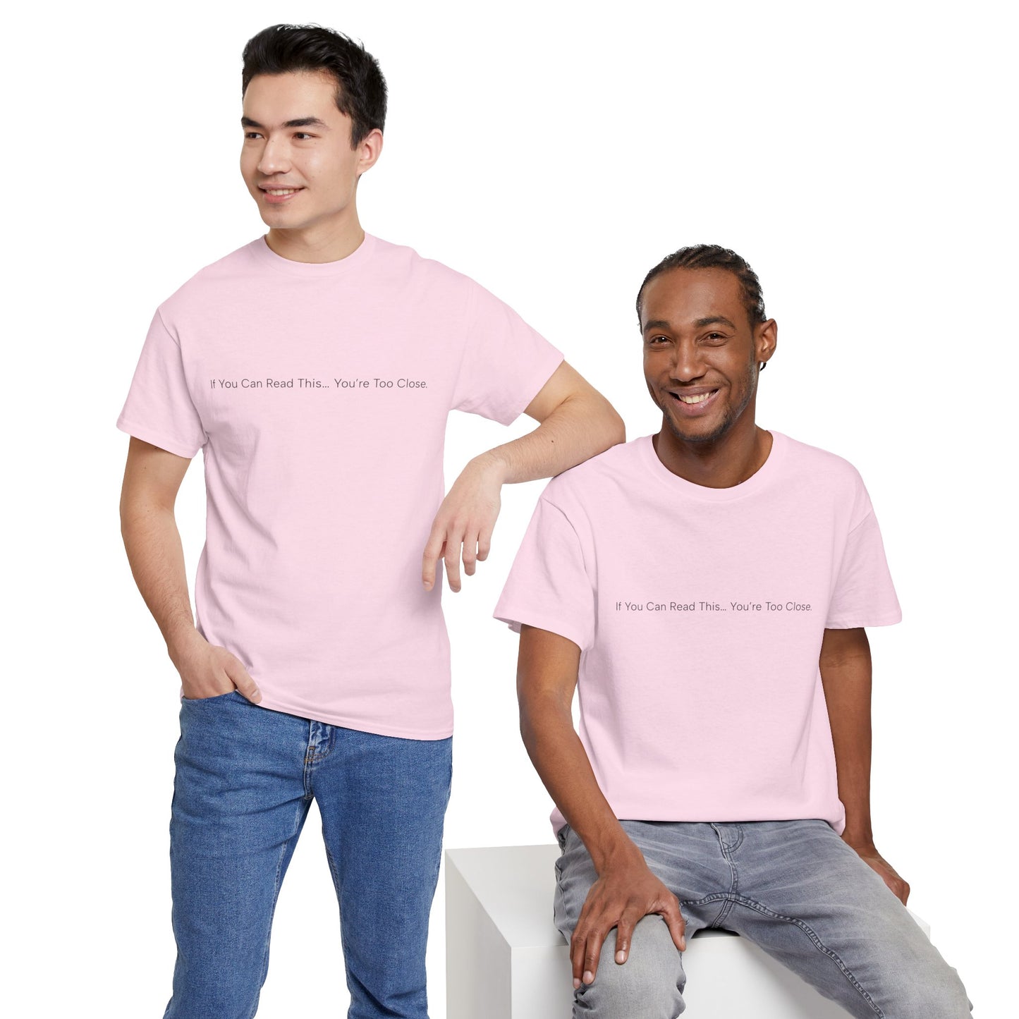 If You Can Read This You’re Too Close Shirt – Funny Personal Space Graphic Tee