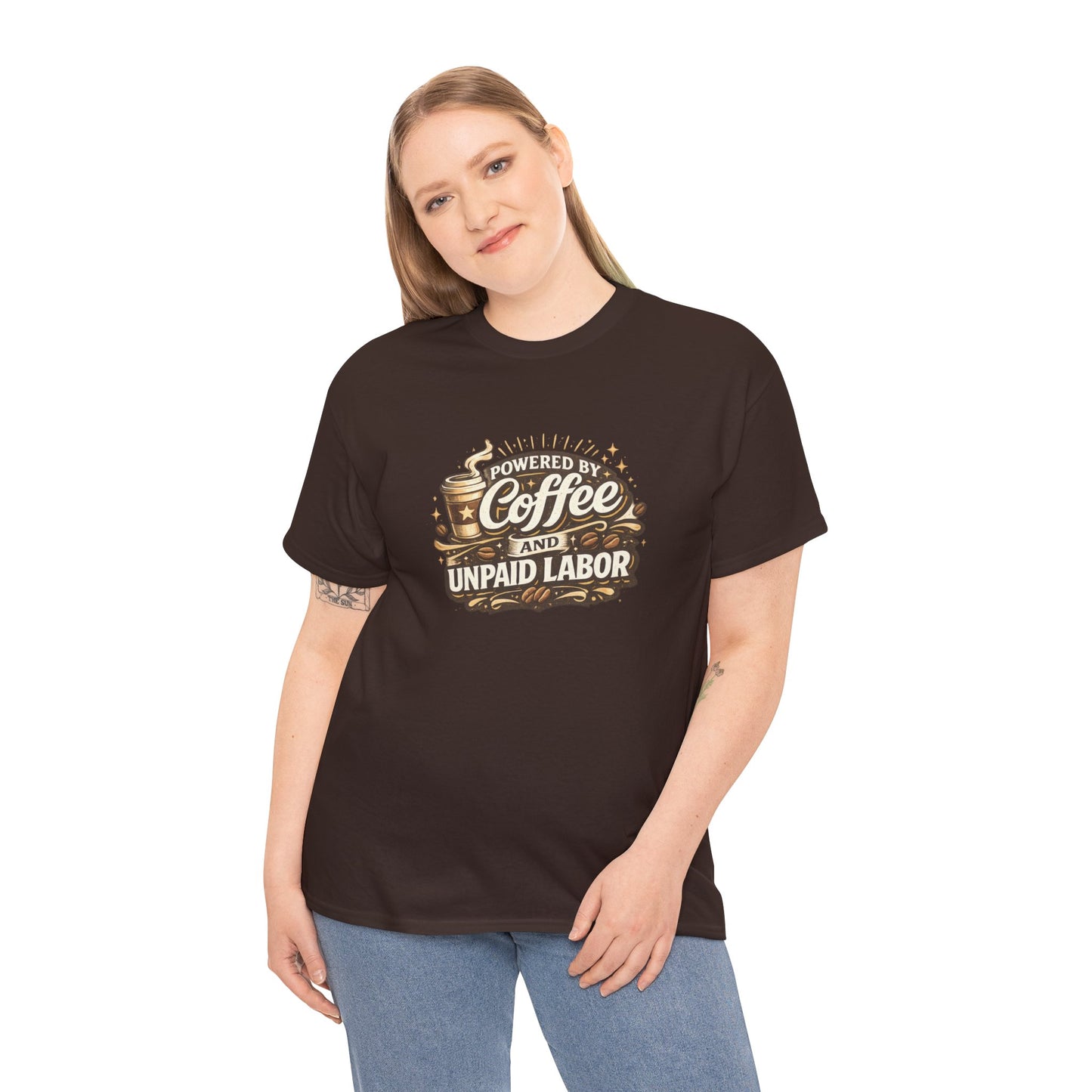 Powered by Coffee and Unpaid Labor Funny Mom Shirt