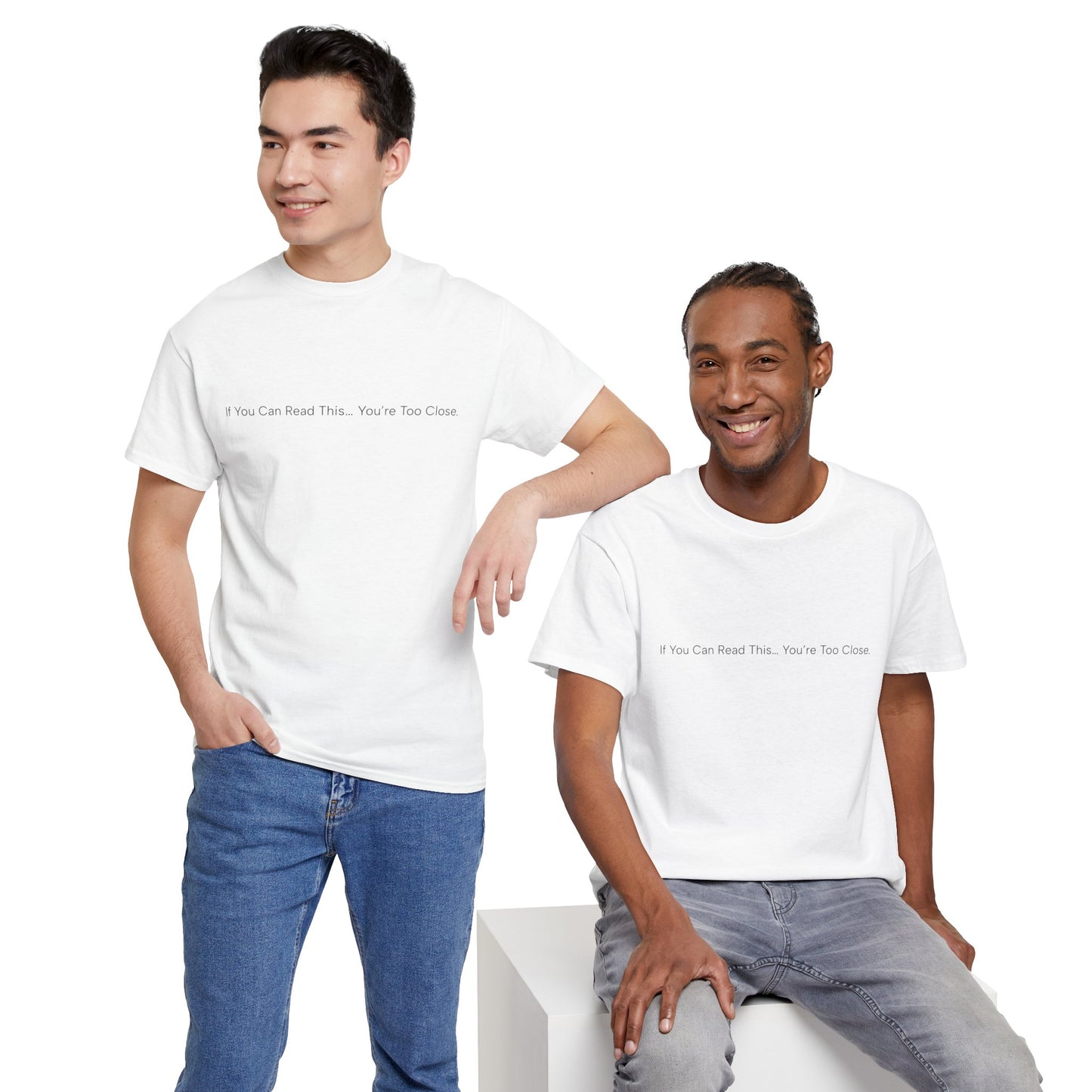 If You Can Read This You’re Too Close Shirt – Funny Personal Space Graphic Tee