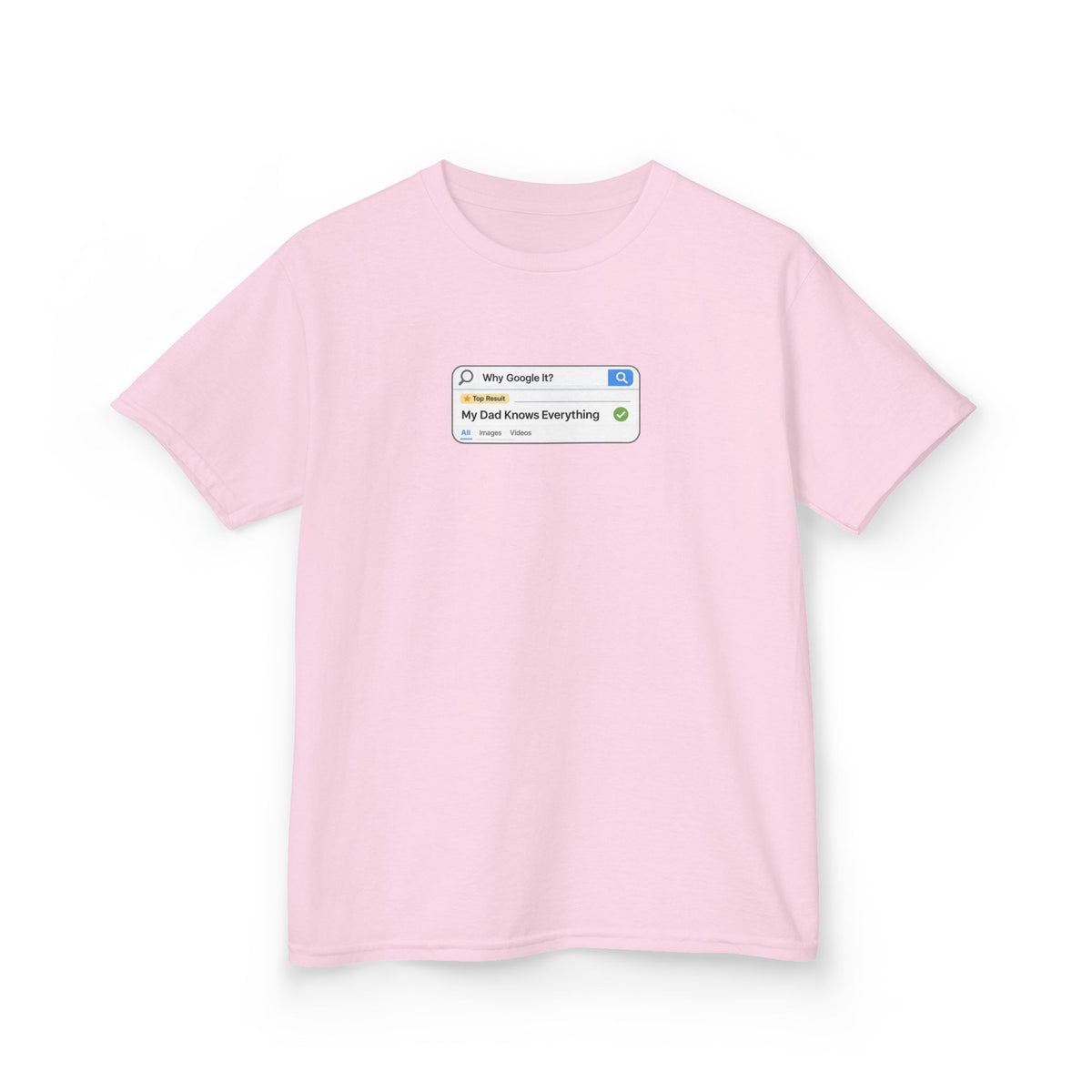 Why Google It? My Dad Knows Everything Kids Shirt