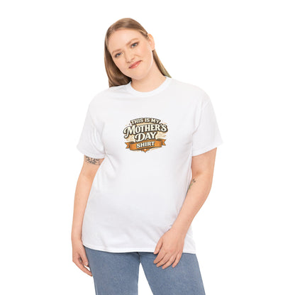 This Is My Mother’s Day Shirt Funny Mom Tee