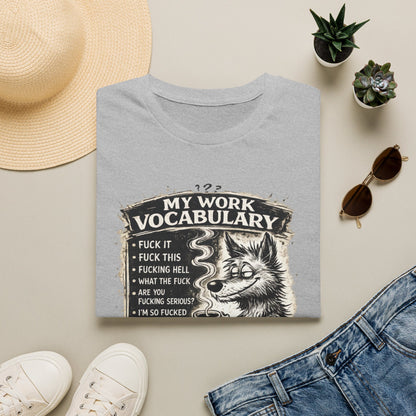 My Work Vocabulary Shirt | Funny Office Humor Graphic Tee