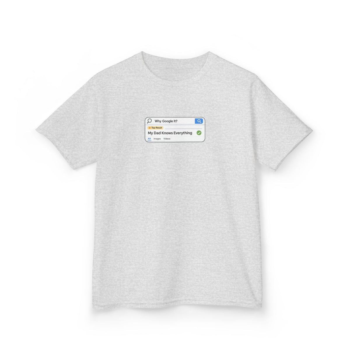 Why Google It? My Dad Knows Everything Kids Shirt