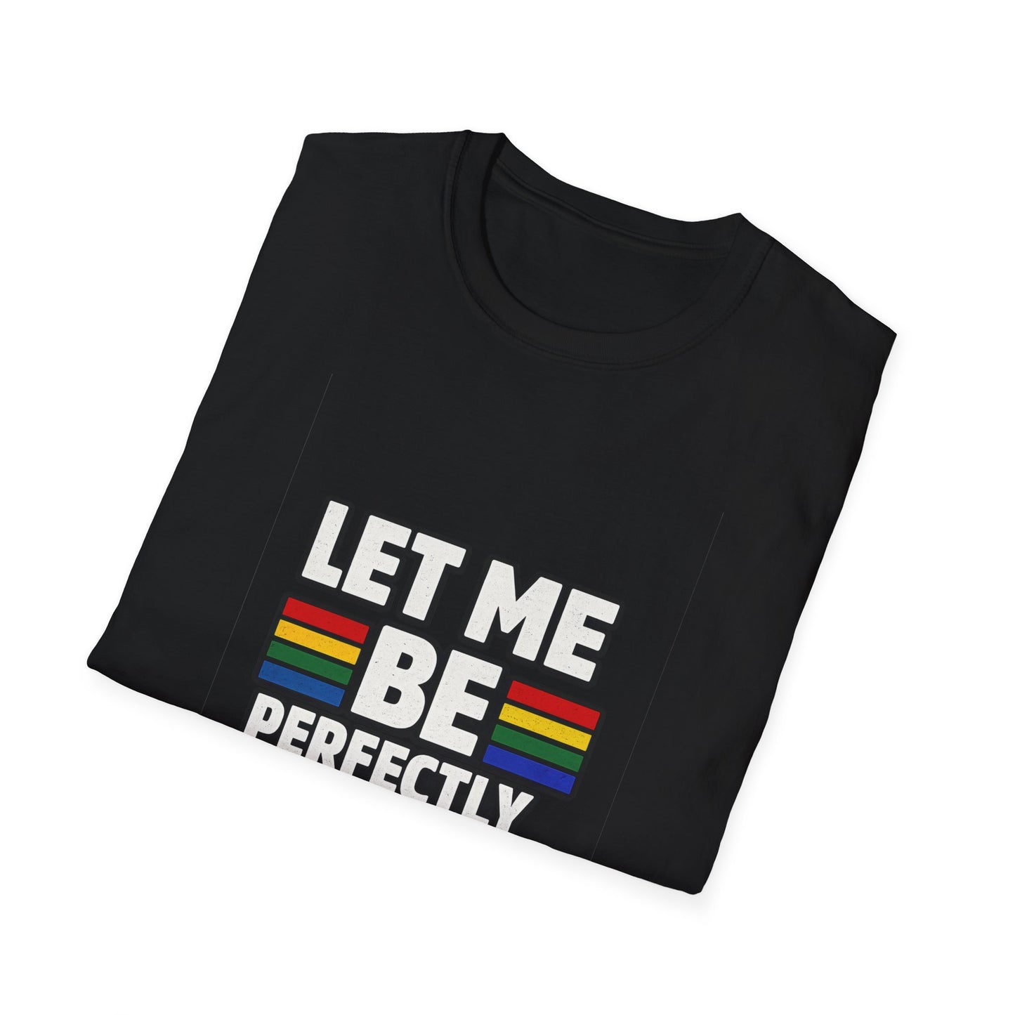Let Me Be Perfectly Queer Shirt – LGBTQ Pride Rainbow Graphic Tee