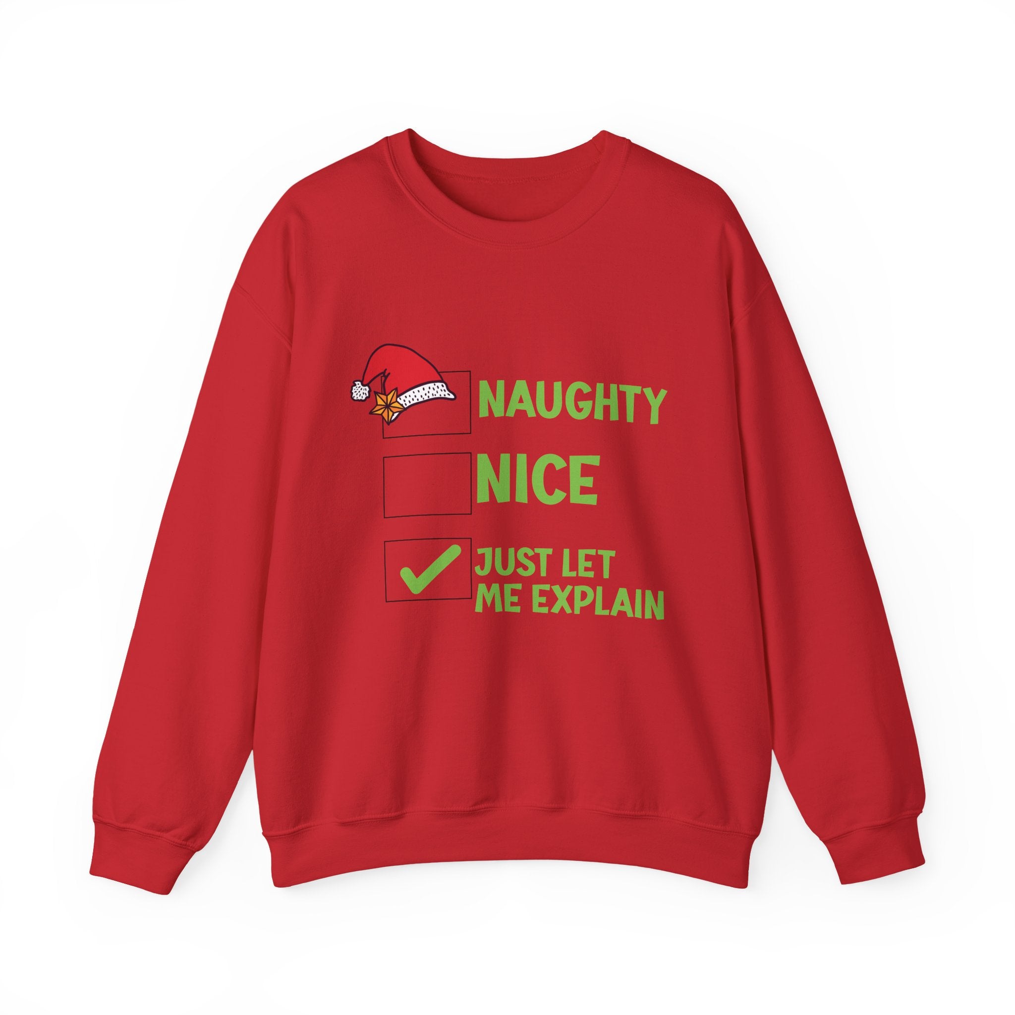 Funny Christmas Sweatshirt – Naughty, Nice, Just Let Me Explain Crewneck