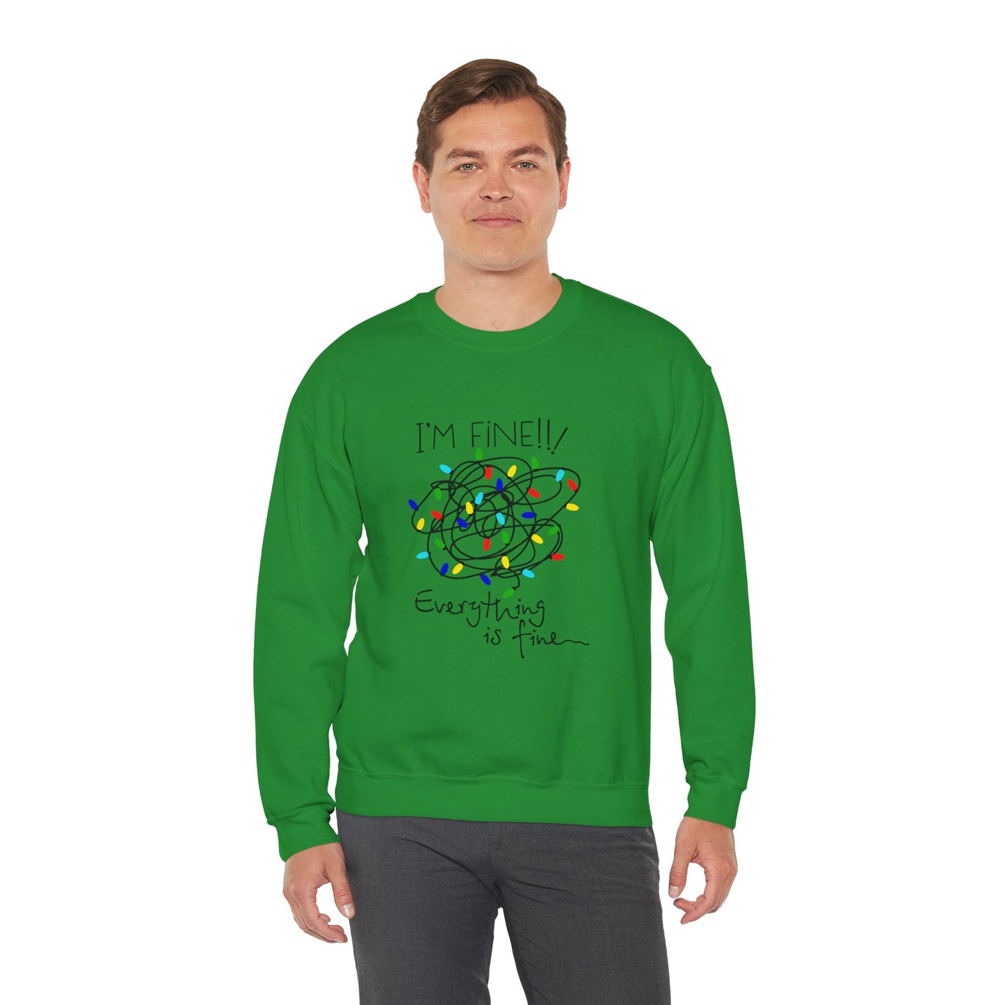 I’m Fine!! Everything Is Fine Sweatshirt – Funny Holiday Lights Crewneck