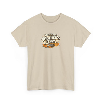 This Is My Mother’s Day Shirt Funny Mom Tee
