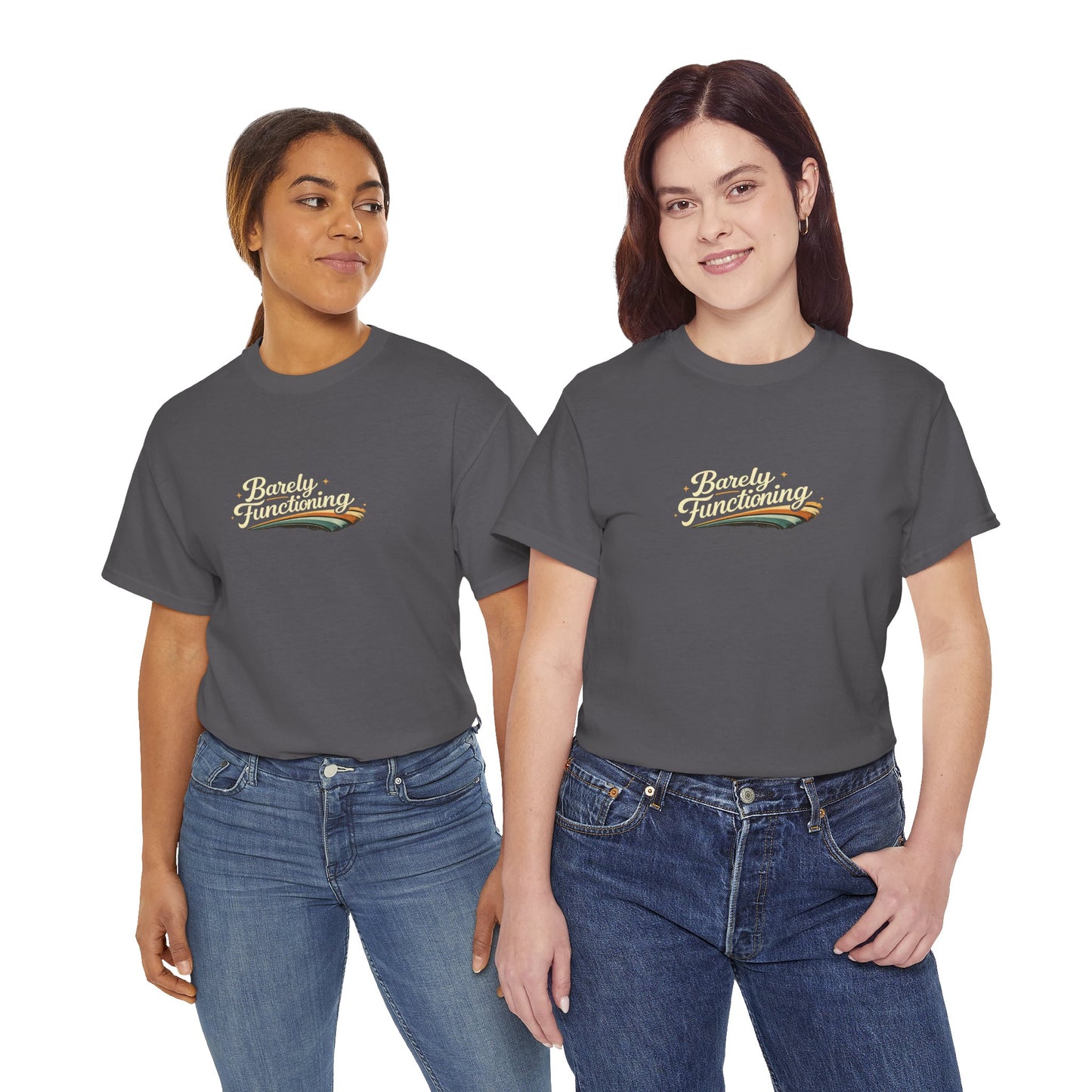 Barely Functioning Funny Shirt
