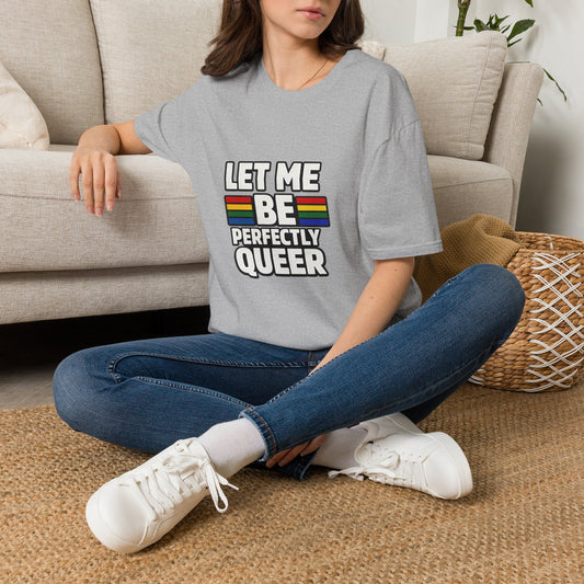 Let Me Be Perfectly Queer Shirt – LGBTQ Pride Rainbow Graphic Tee