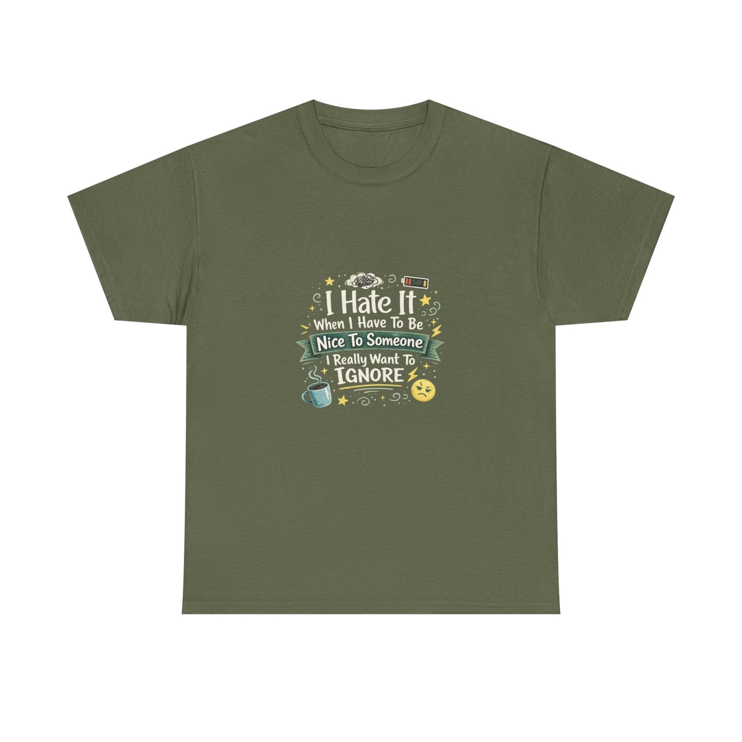 I Hate Being Nice Funny Relatable Shirt – Introvert Humor Tee for People Who Want to Ignore Everyone