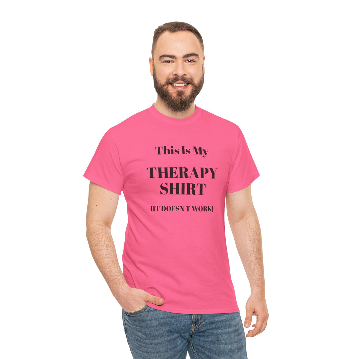 Funny Mental Health T-Shirt – “This Is My Therapy Shirt (It Doesn’t Work)”