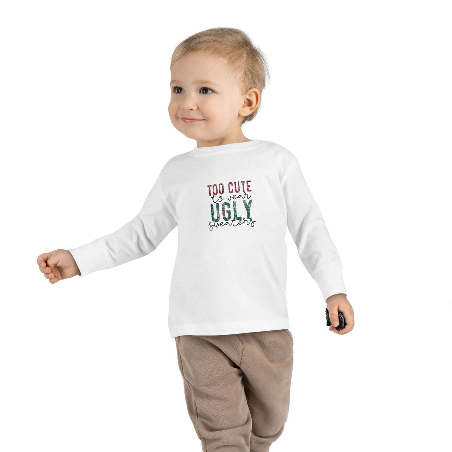Too Cute to Wear Ugly Sweaters" Toddler Holiday Long-Sleeve Tee