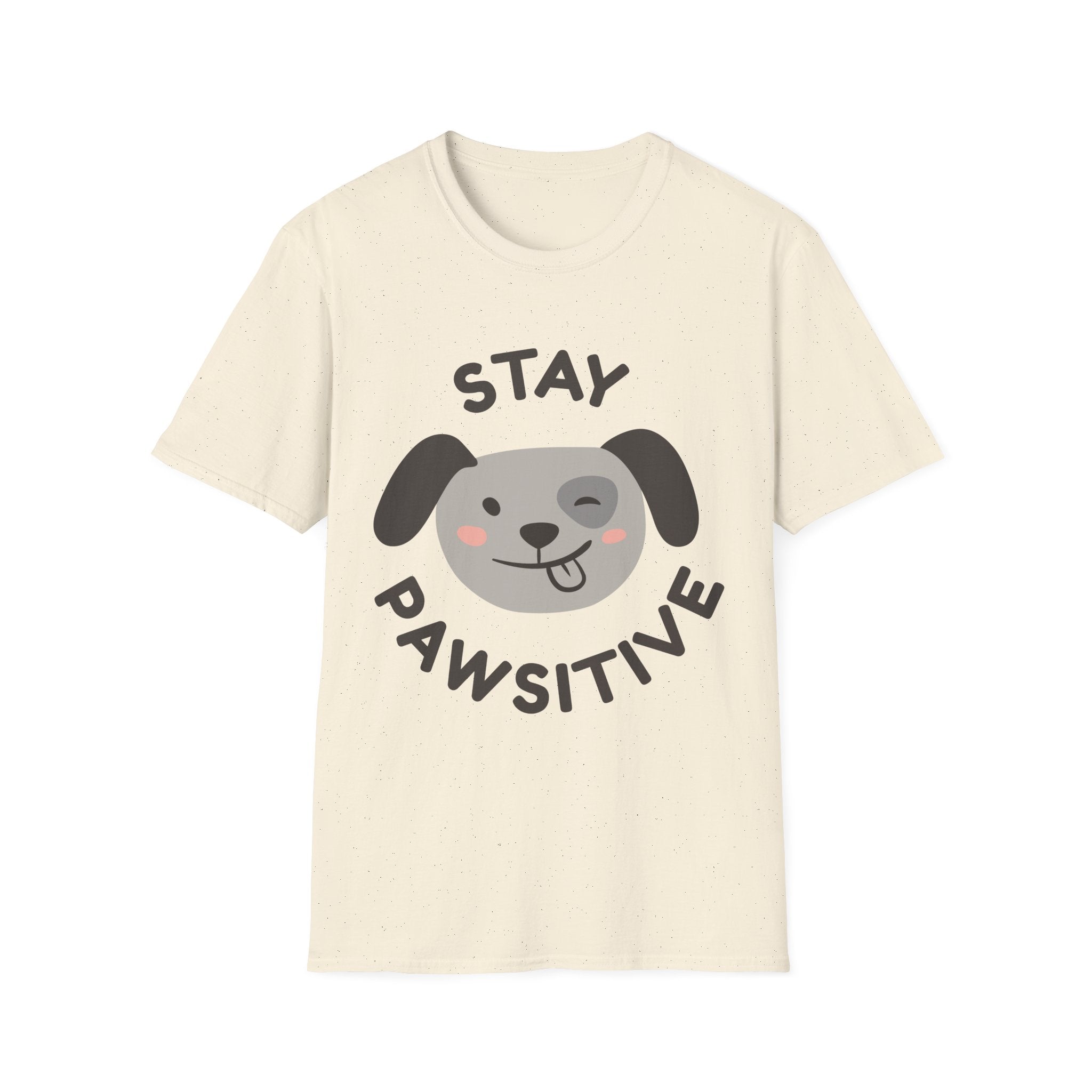 Stay Pawsitive T-Shirt – Cute Dog Lover Graphic Tee for Pet Enthusiasts