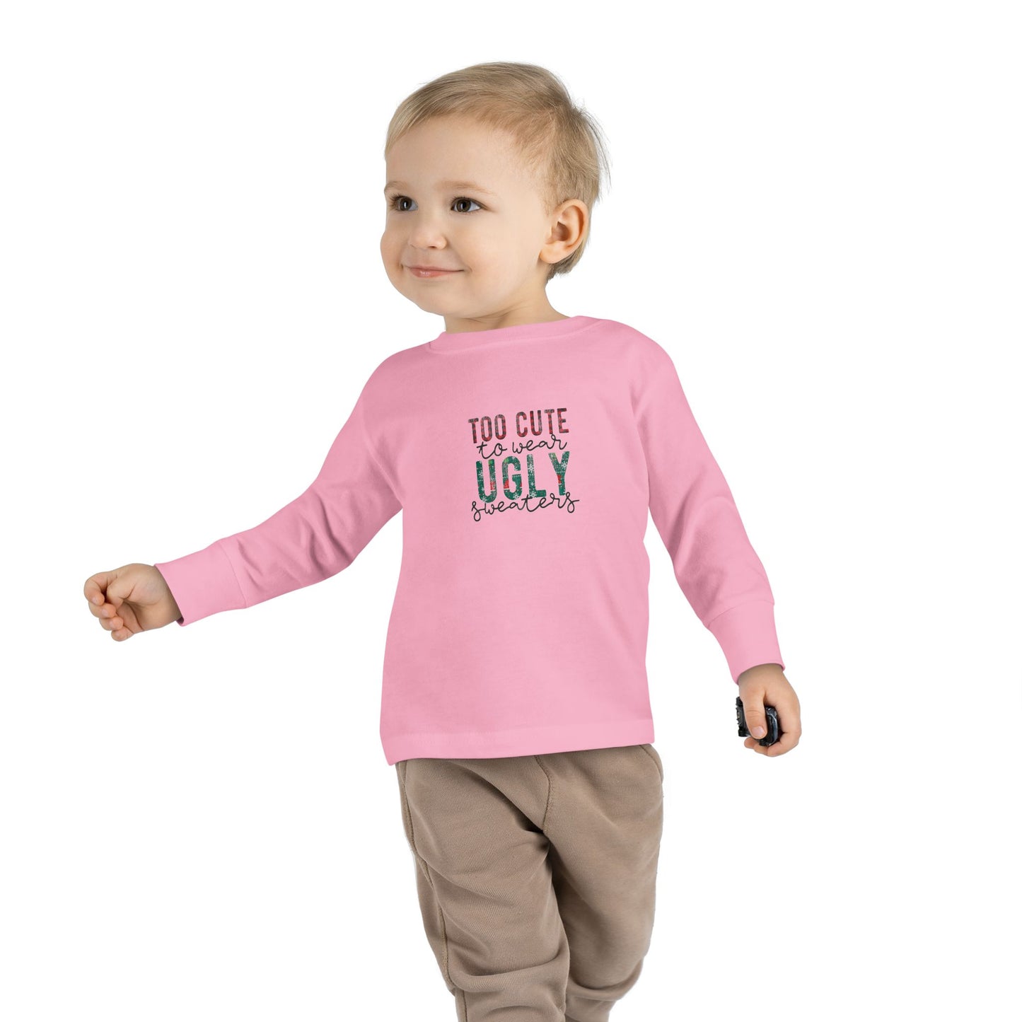 Too Cute to Wear Ugly Sweaters" Toddler Holiday Long-Sleeve Tee