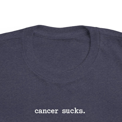 Cancer Sucks Toddler Tee