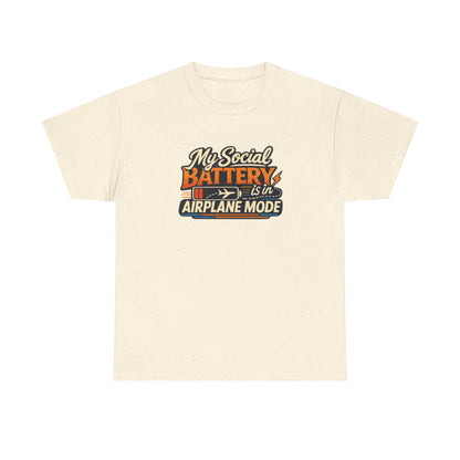 Airplane Mode Tee - "My Social Battery Is In Airplane Mode" Graphic Shirt