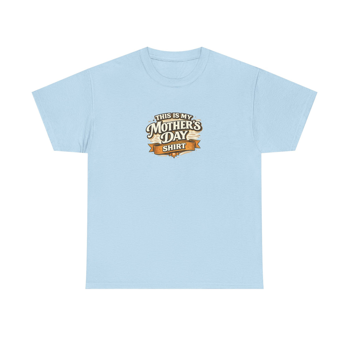This Is My Mother’s Day Shirt Funny Mom Tee