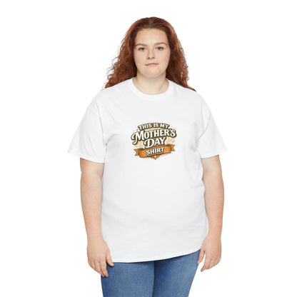 This Is My Mother’s Day Shirt Funny Mom Tee