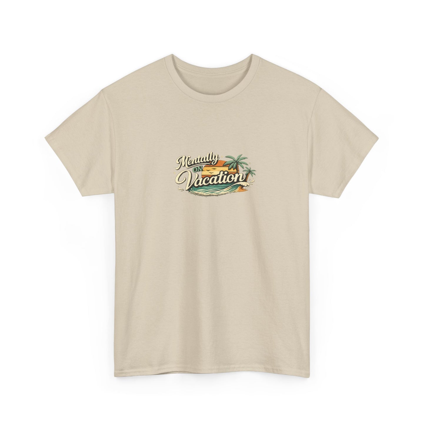 Mentally On Vacation Funny Shirt
