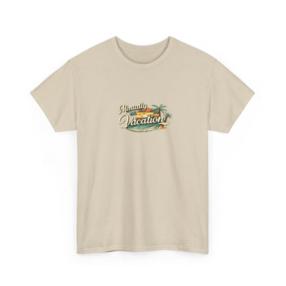 Mentally On Vacation Funny Shirt