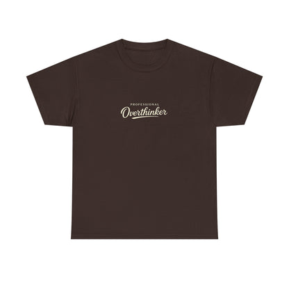 Professional Overthinker Funny Shirt for Overthinkers