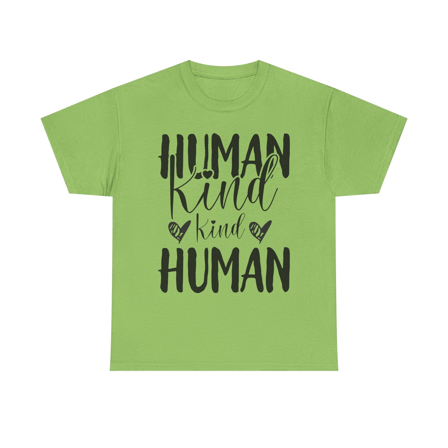 Human Kind, Kind Human” T-Shirt – Inspirational Kindness Quote Unisex Graphic Tee