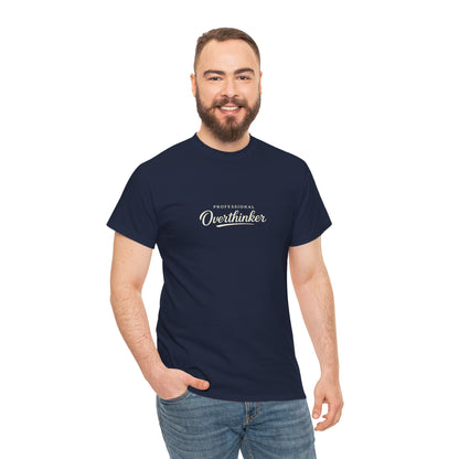Professional Overthinker Funny Shirt for Overthinkers