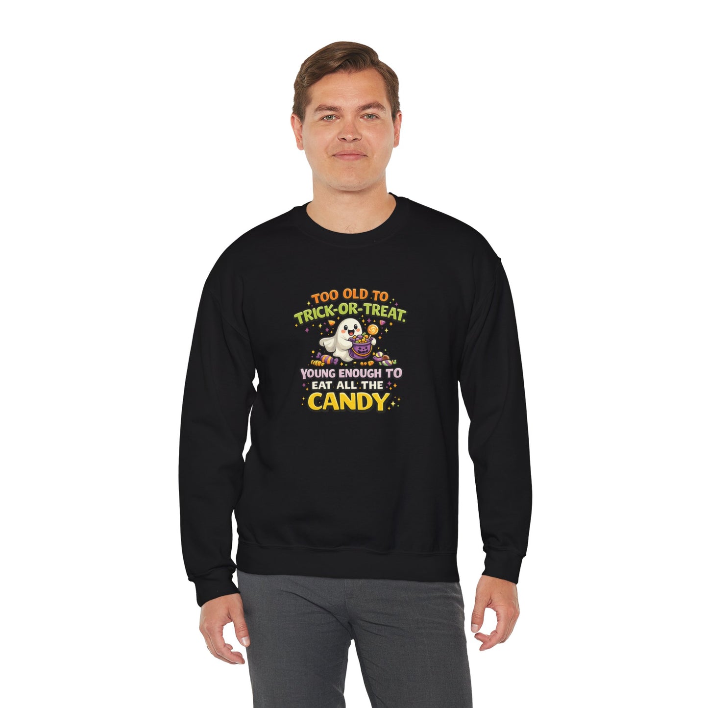 Too Old to Trick-or-Treat Shirt | Funny Halloween Candy Sweatshirt