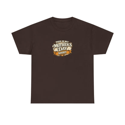 This Is My Mother’s Day Shirt Funny Mom Tee