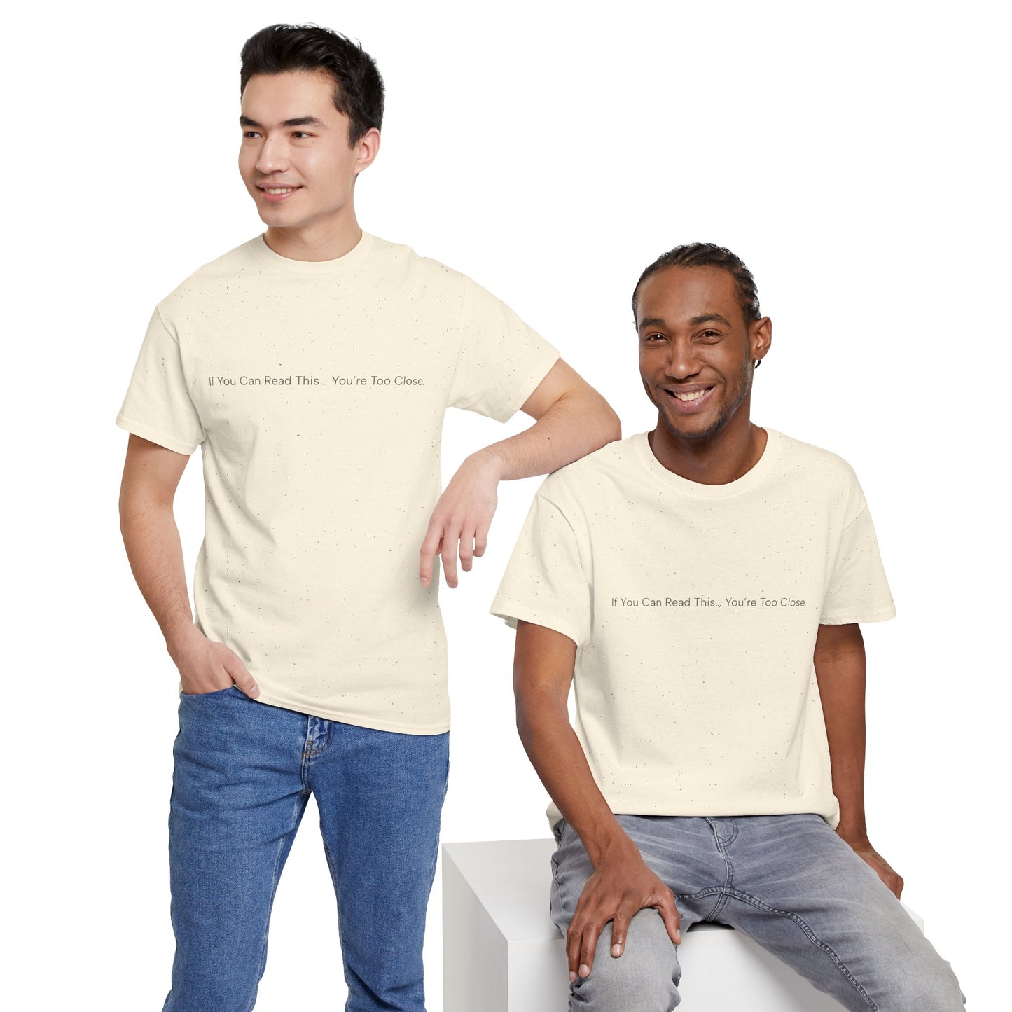 If You Can Read This You’re Too Close Shirt – Funny Personal Space Graphic Tee