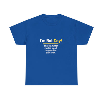 I’m Not Gay, That’s a Rumor Shirt – Funny Gay Graphic Tee