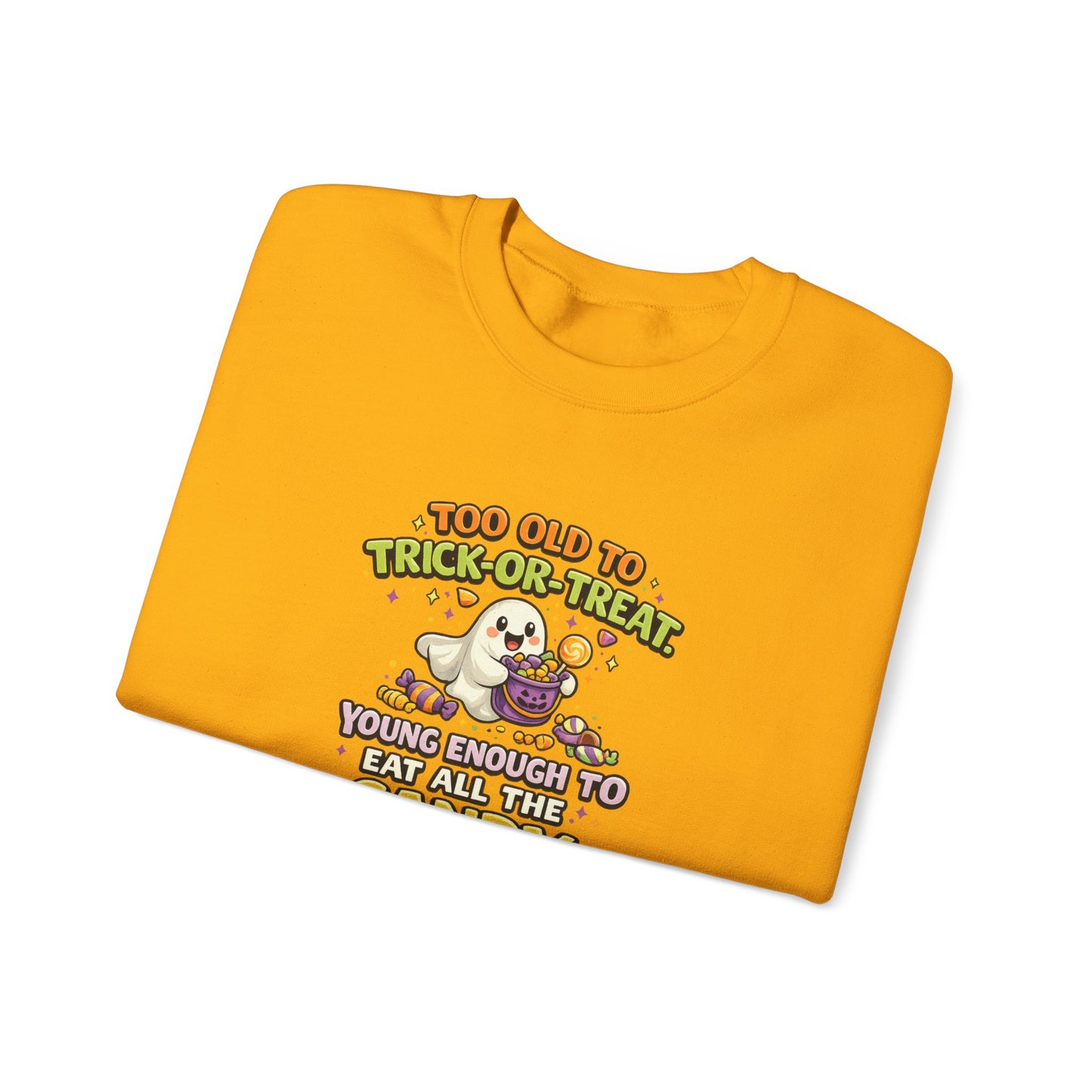 Too Old to Trick-or-Treat Shirt | Funny Halloween Candy Sweatshirt