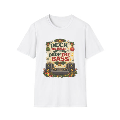 Deck the Halls and Drop the Bass Shirt | Funny DJ Christmas Tee