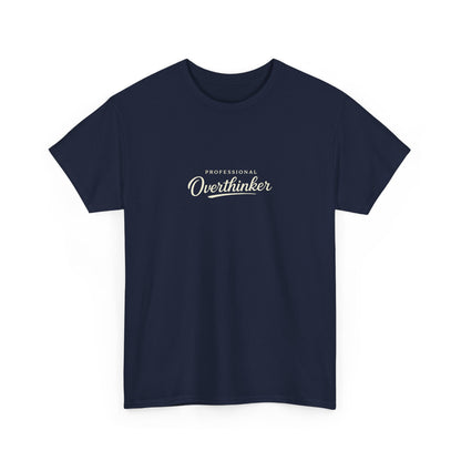 Professional Overthinker Funny Shirt for Overthinkers