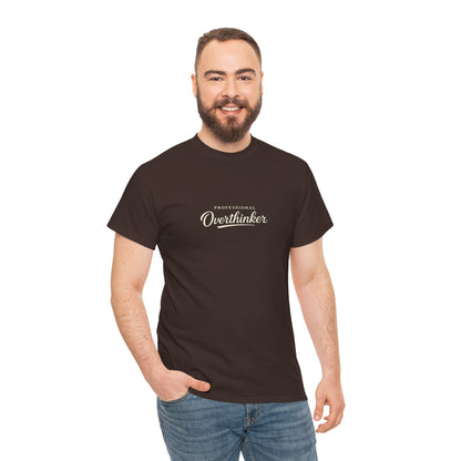 Professional Overthinker Funny Shirt for Overthinkers