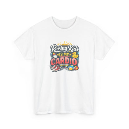 Raising Kids Is My Cardio Shirt – Funny Mom Life Tee