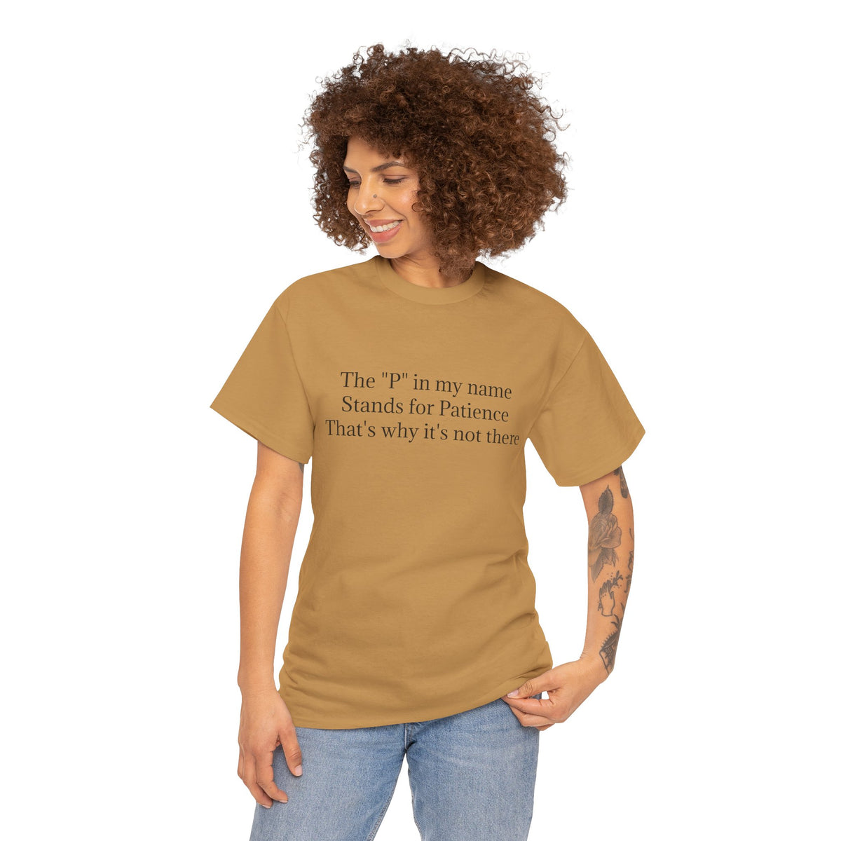 Funny Minimalist T-Shirt – “The P in My Name Stands for Patience” Tee