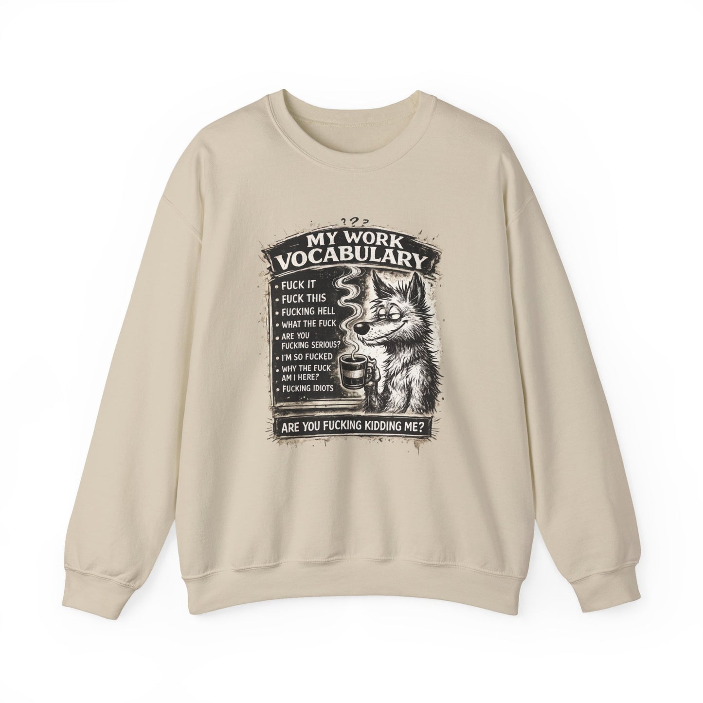 My Work Vocabulary Shirt | Funny Office Humor Graphic Sweatshirt