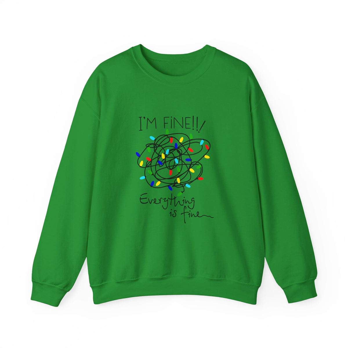 I’m Fine!! Everything Is Fine Sweatshirt – Funny Holiday Lights Crewneck