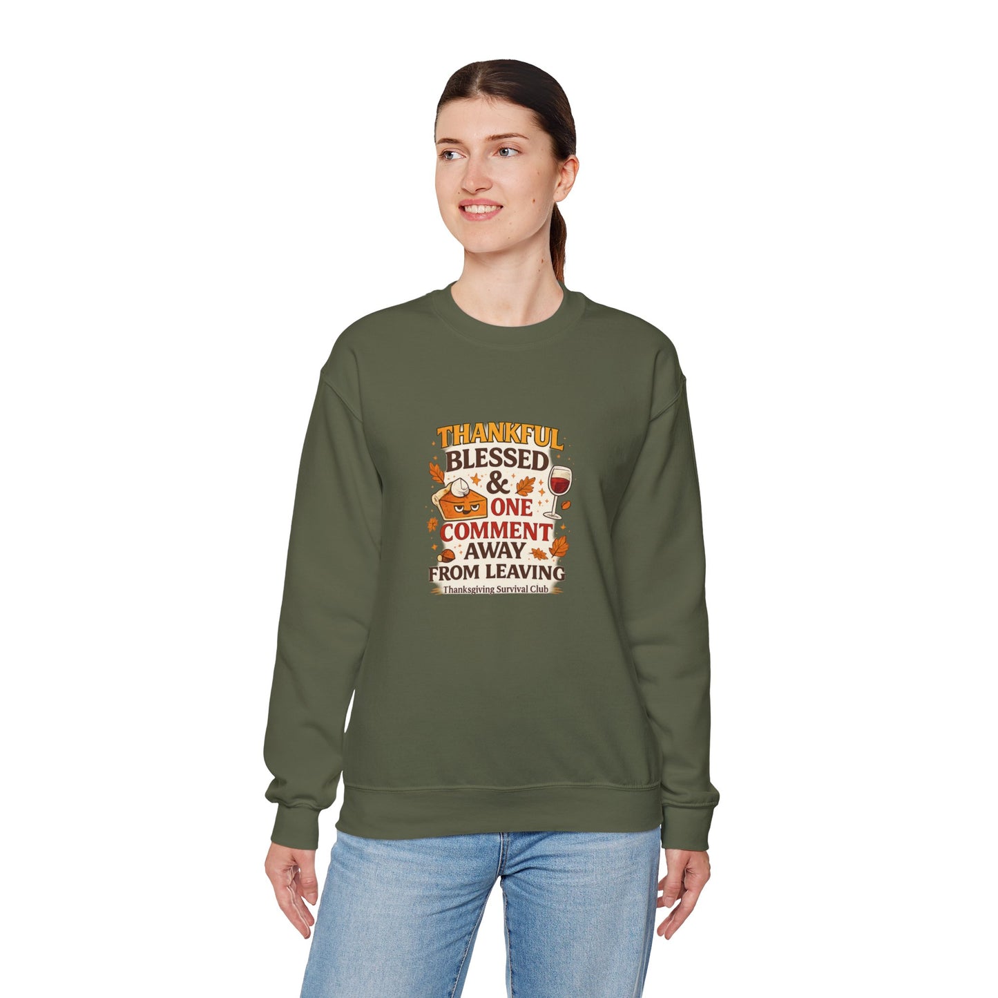 Thankful, Blessed & One Comment Away Sweatshirt | Funny Thanksgiving Crewneck
